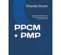 PPCM + PMP: Planejamento, Programação e Controle da Manutenção com Ferramentas do PMP