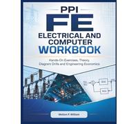 PPI FE Electrical and Computer Workbook: Hands-On Exercises, Theory, Diagram Drills and Engineering Economics
