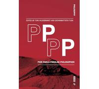 PPPP. Pier Paolo Pasolini philosopher