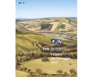 PPR. Piano Paesaggistico Regionale della Campania. 2_ I Saperi del Paesaggio. St