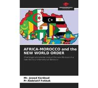 Pr Abdelatif Fekkak Jawad Kerdo AFRICA-MOROCCO and the NEW WORLD ORD (Tascabile)
