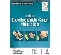 Prabha Yadav Vinay K Shank Mastering Cancer Reconstructive S (Copertina rigida)