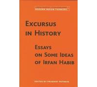 Prabhat Patnaik Excursus in History - Essays on Some Ideas of Irfan (Tascabile)