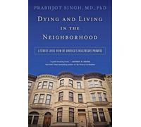 Prabhjot Singh Dying and Living in the Neighborhood (Copertina rigida)