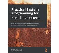 Prabhu Eshwarla Practical System Programming for Rust Developers (Tascabile)