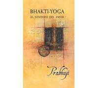 Prabhuji David Ben Yosef Har-Zion Bhakti Yoga (Copertina rigida)