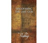 Prabhuji David Ben Yosef Har-Zion Discovering the Last God (Copertina rigida)
