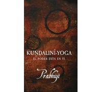 Prabhuji David Ben Yosef Har-Zion Kundalini Yoga (Copertina rigida)
