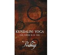Prabhuji David Ben Yosef Har-Zion Kundalini Yoga (Copertina rigida)
