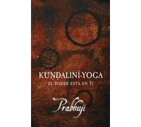 Prabhuji David Ben Yosef Har-Zion Kundalini yoga (Tascabile)