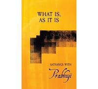 Prabhuji David Ben Yosef Har-Zion What is, as it is (Tascabile)