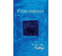 Prabhuji David Har-Zion El giro simbolico (Copertina rigida)