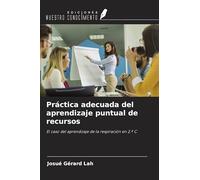 Práctica adecuada del aprendizaje puntual de recursos: El caso del aprendizaje de la respiración en 2.º C