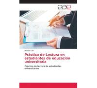 Práctica de Lectura en estudiantes de educación universitaria: Práctica de lectura de estudiantes universitarios