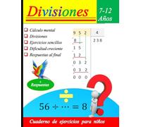 Practica divisiones : Cuaderno de ejercicios de matemáticas para niños de 7 a 12 años