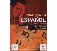 Practica: Tiempos Del Pasado [Lingua spagnola]