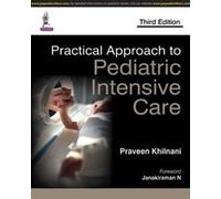 Practical Approach to Pediatric Intensive Care