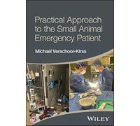 Practical Approach to the Small Animal Emergency Patient