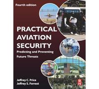 Practical Aviation Security: Predicting and Preventing Future Threats