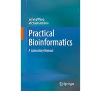 Practical Bioinformatics: A Laboratory Manual