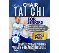 PRACTICAL CHAIR TAI CHI FOR SENIORS: The Gentle Seated Practice Helping Seniors Move Better, Feel Calmer, and Stay Independent