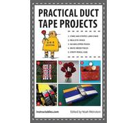 Practical Duct Tape Projects (Tascabile)