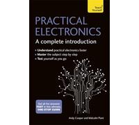 Practical Electronics: A Complete Introduction: A Complete Introduction : Teach Yourself