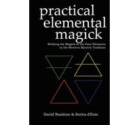 Sorita D'Este David Rankine Practical Elemental Magick (Tascabile)