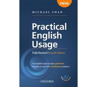 Practical English Usage. Book and Online Practice. 4th edition: Michael Swan's guide to problems in English