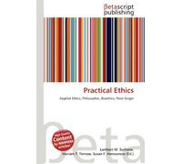 Practical Ethics: Applied Ethics, Philosopher, Bioethics, Peter Singer