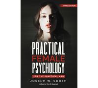 Practical Female Psychology: For The Practical Man: 1