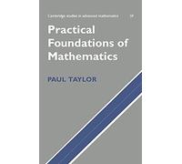 Practical Foundations of Mathematics – Cambridge University Press