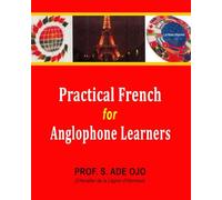 PRACTICAL FRENCH FOR ANGLOPHONE LEARNERS