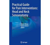 Practical Guide for Pain Interventions: Head and Neck Sonoanatomy