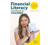 Practical Guide to Financial Literacy: Handbook for Children