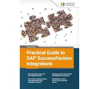 Practical Guide to SAP SuccessFactors Integrations