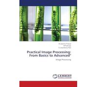 Practical Image Processing: From Basics to Advanced": Image Processing