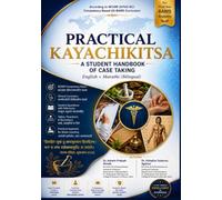 Practical Kayachikitsa (प्रायोगिक कायचिकित्सा): A Student Handbook of Case Taking | Clinical Examination • Clinical Reasoning • Case Presentation | English + Marathi (Bilingual)
