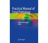 Practical Manual of Fetal Pathology