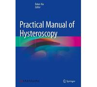 Practical Manual of Hysteroscopy