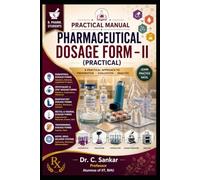 PRACTICAL MANUAL PHARMACEUTICAL DOSAGE FORM - II: B.Pharm - Semester V