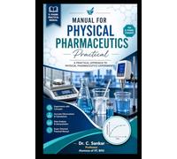PRACTICAL MANUAL PHYSICAL PHARMACEUTICS: B.Pharm - Semester III