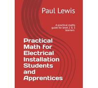 Practical Math: For Electrical Installation Students and Apprentices