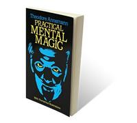 Practical Mental Magic by Theodere Annemann - Book by Dover Publications