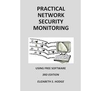 Practical Network Security Monitoring: Using Free Software