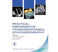 Practical Perioperative Transoesophageal Echocardiography