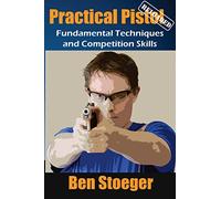Ben Stoeger Practical Pistol Reloaded (Tascabile)