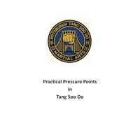 Practical Pressure Points in Tang Soo Do