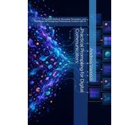Practical Prompting for Digital Communicators: A Practical Method, Reusable Templates, and Workflows for Designing Professional Content with AI