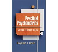 Practical Psychometrics: A Guide for Test Users